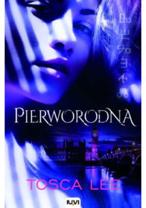 Pierworodna Tom II - Tosca Lee - książka  wyd. 2017