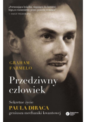 Przedziwny człowiek - Graham Farmelo - książka  wyd. 2016