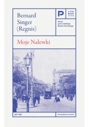 Moje nalewki - Bernard Singer - książka  wyd. 2025