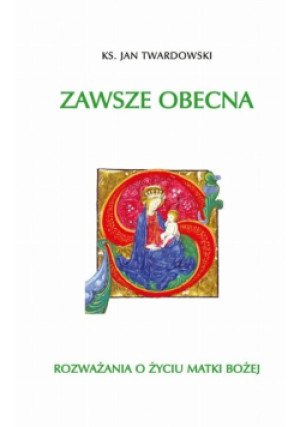 Zawsze Obecna - Jan Twardowski - książka  wyd. 2020