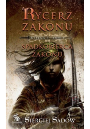Spadkobierca Zakonu - Siergiej Sadow - książka fantasy wyd. 2010