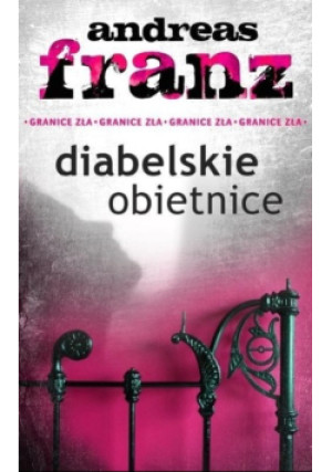 Diabelskie obietnice - Andreas Franz - książka  wyd. 2015