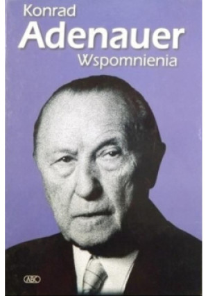 Adenauer Wspomnienia - Konrad Adenauer - książka historyczna wyd. 2000