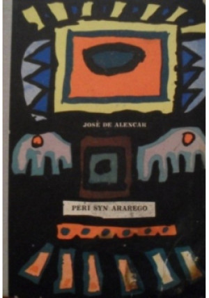 Peri Syn Ararego - Jose de Alencar - książka  wyd. 1962