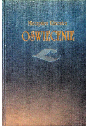 Oświecenie - Mieczysław Kimowicz - książka historyczna wyd. 1998