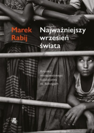 Najważniejszy wrzesień świata - Marek Rabij - książka reportaż wyd. 2019