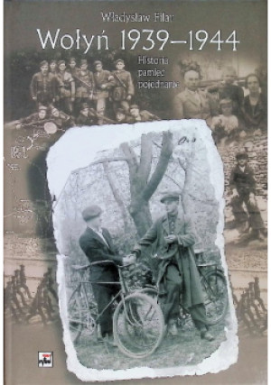 Wołyń 1939 - 1944 - Władysław Filar - książka historyczna wyd. 2009