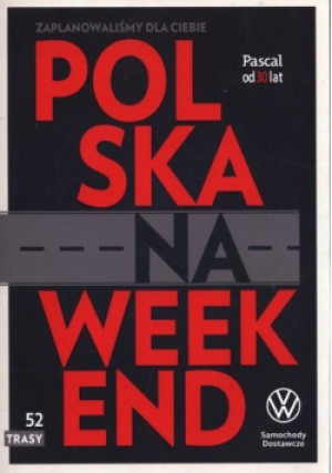 Polska na weekend - książka reportaż wyd. 2020