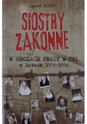 Siostry zakonne - Agata Mirek - książka historyczna wyd. 2009