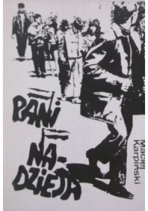 Pani Nadzieja - Maciej Karpiński - książka historyczna wyd. 1990