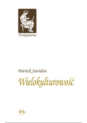 Wielokulturowość - Partick Savidan - książka  wyd. 2014