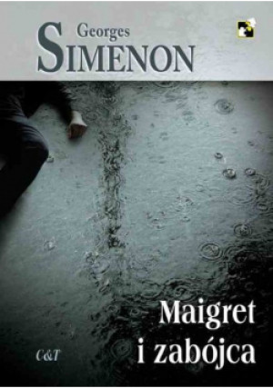 Maigret i zabójca - Georges Simenon - książka  wyd. 2014