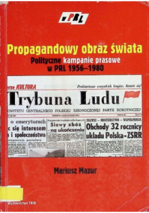 Propagandowy obraz świata - Mariusz Mazur - książka reportaż wyd. 2003