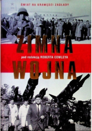 Zimna wojna - Robert Cowley - książka historyczna wyd. 2009