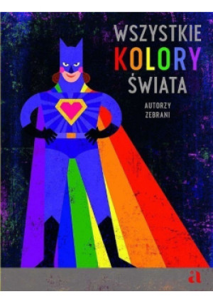 Wszystkie kolory świata - książka  wyd. 2021