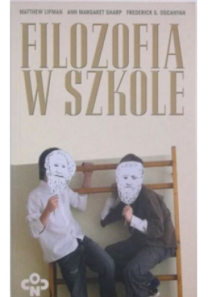 Filozofia w szkole - Matthew Lipman - książka  wyd. 2008