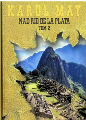 Nad Rio de la Planta Tom 2 - Karol May - książka  wyd. 2018