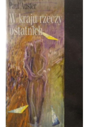W kraju rzeczy ostatnich - Paul Auster - książka fantasy wyd. 1987