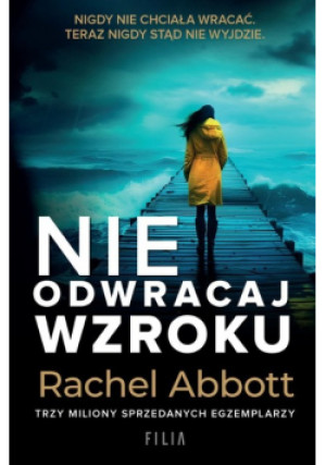 Nie odwracaj wzroku - Rachel Abbott - książka  wyd. 2024