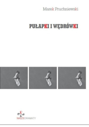 Pułapki i wędrówki - Marek Pruchniewski - książka  wyd. 2021