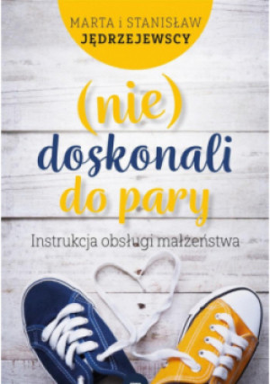(nie)doskonali do pary - Stanisław Jędrzejewski, Marta Jędrzejewska - książka  wyd. 2023
