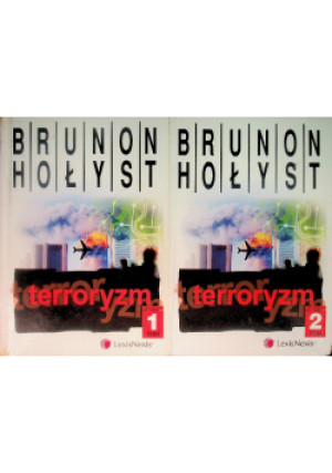 Terroryzm Tom 1 i 2 - Brunon Hołyst - książka  wyd. 2009