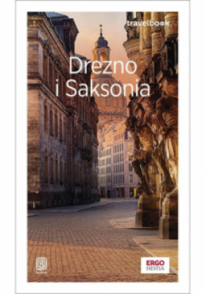 Drezno i Saksonia. Travelbook wyd. 4 - Andrzej Kłopotowski - książka  wyd. 2025