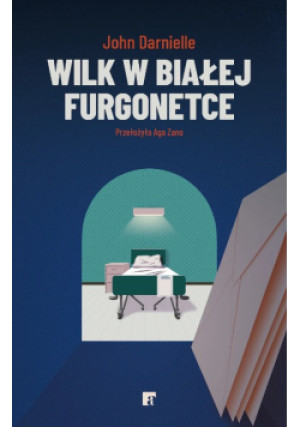 Wilk w białej furgonetce - John Darnielle - książka  wyd. 2025