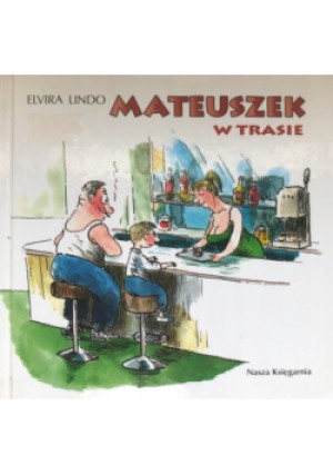 Mateuszek w Trasie - Elvira Lindo - książka  wyd. 2003
