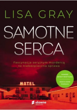 Samotne serca - Lisa Gray - książka  wyd. 2022