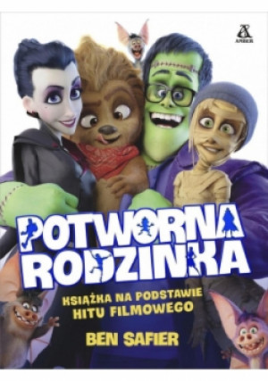Potworna rodzinka - Ben Safier - książka  wyd. 2017