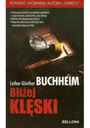 Bliżej klęski - Lothar - Gunther Buchheim - książka fantasy wyd. 2013
