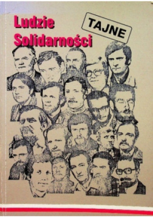 Ludzie solidarności - książka historyczna wyd. 2002