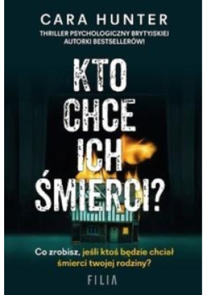 Kto chce ich śmierci? - Hunter Cara, Cara Hunter - książka  wyd. 2020