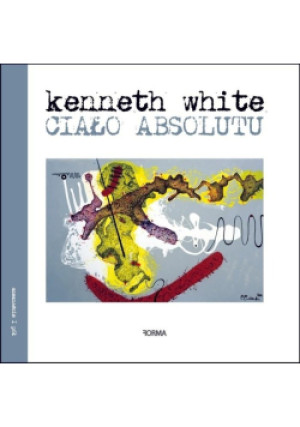 Ciało absolutu - Kenneth White - książka  wyd. 2022