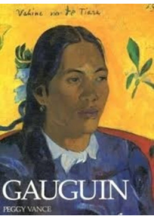Gauguin - Peggy Vance - książka  wyd. 1996
