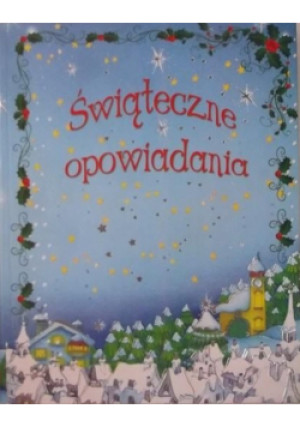 Świąteczne opowiadania - książka  wyd. 2010