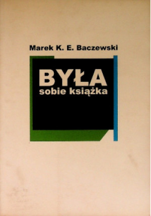 Była sobie książka - Marek K. E. Baczewski - książka  wyd. 2011