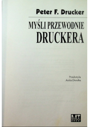 Myśli przewodnie - Peter F. Drucker - książka  wyd. 2001