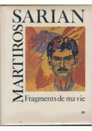 Fragments ma vie - Martiros Sarian - książka  wyd. 1976