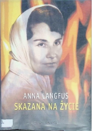 Skazana na życie - Anna Langfus - książka  wyd. 2008