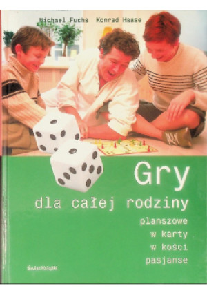 Gry dla całej rodziny - Michael Fuchs, Konrad Haase - książka  wyd. 2006