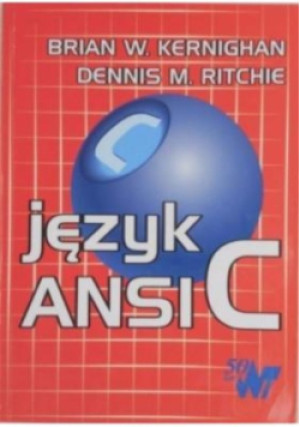 Język ANSIC - Dennis M. Ritchie, Brian W. Kernighan - książka  wyd. 1994