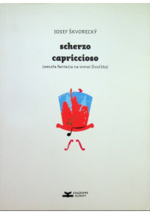 Scherzo capriccioso - Josef Skvorecky - książka  wyd. 2016