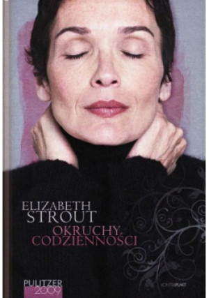 Okruchy codzienności - Elizabeth Strout - książka  wyd. 2010