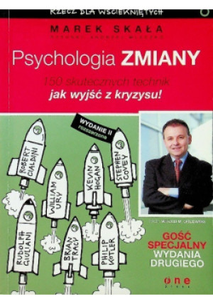 Psychologia zmiany 150 skutecznych technik jak wyjść z kryzysu! - Marek Skała, Andrzej Mleczko - książka  wyd. 2009