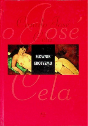 Słownik erotyzmu - Camilo Jose Cela - książka  wyd. 2002