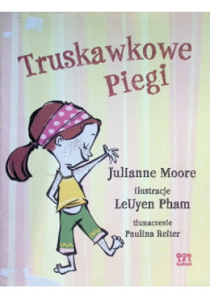 Truskawkowe piegi - Julianne Moore - książka  wyd. 2007