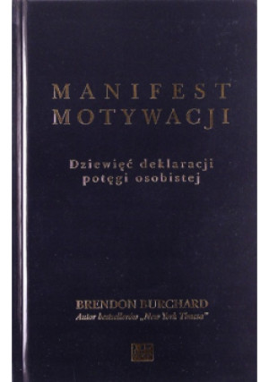 Manifest motywacji - Brendon Burchard - książka  wyd. 2016