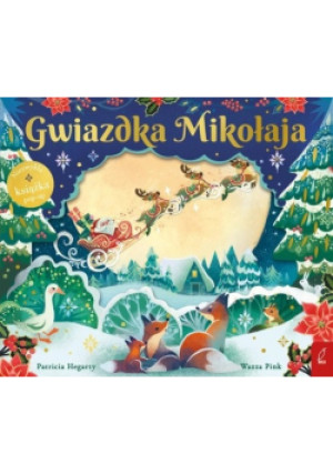 Gwiazdka Mikołaja - Patricia Hegarty - książka  wyd. 2024